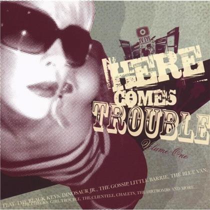 Here Comes Trouble - Vol. 1