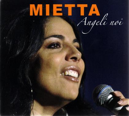 Mietta - Angeli Noi