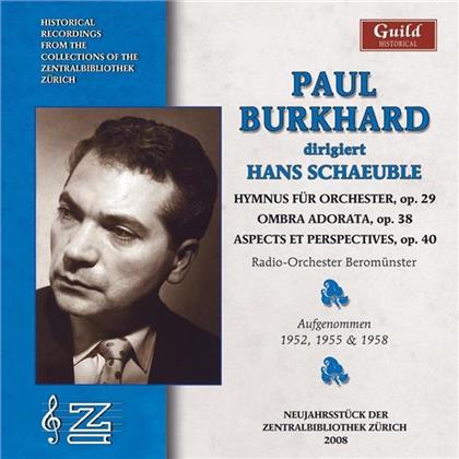Burkhard Paul/Tonhalle-Orchester Zurich & Hans Schaeuble - Paul Burkhard Dirigiert Hans Schäuble