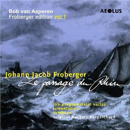 Johann-Jakob Froberger (1616-1667) & Bob van Asperen - Lamentation, Suite Fuer Cembalo