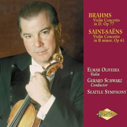 Seattle Symphony, Brahms Johannes / Saint-Saens, Gerard Schwarz & Elmar Oliveira - Violin Concertos