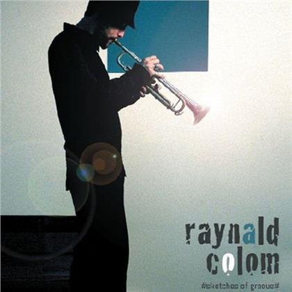 Raynald Colom - Sketches Of Groove