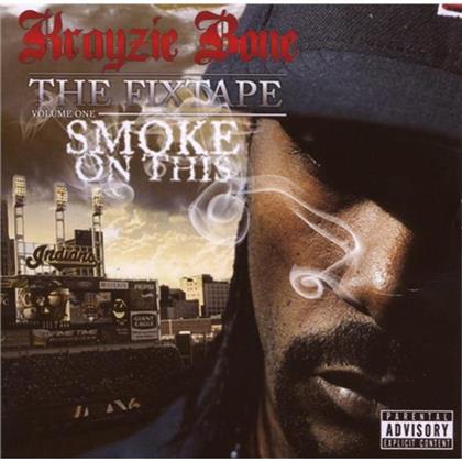 Krayzie Bone (Bone Thugs-N-Harmony) - Smoke On This