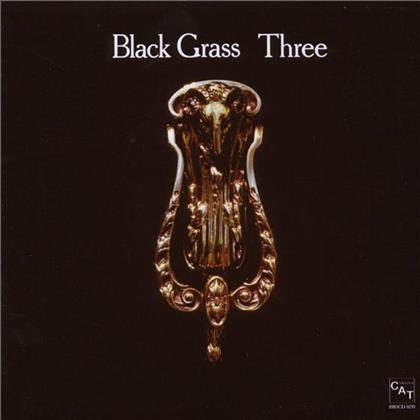 Black Grass - Three