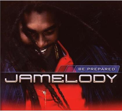 Jamelody - Be Prepared