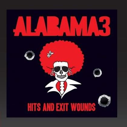 Alabama 3 - Hits & Exit Wounds