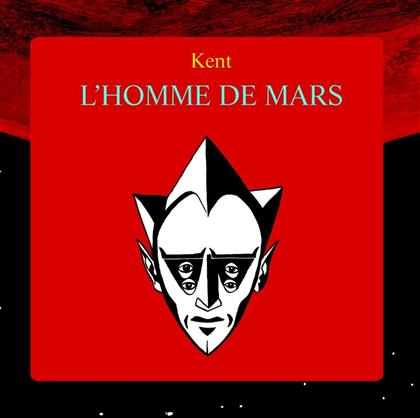 Kent - L'homme De Mars