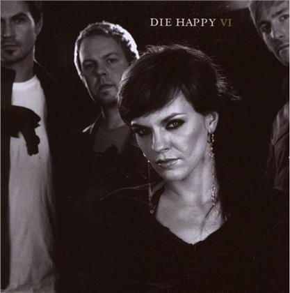 Die Happy - Six