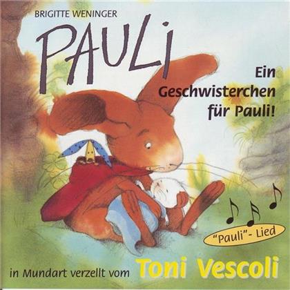 Toni Vescoli - Pauli Ein Geschwisterchen - Hörbuch