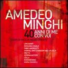 Amedeo Minghi - 40 Di Me Con Voi