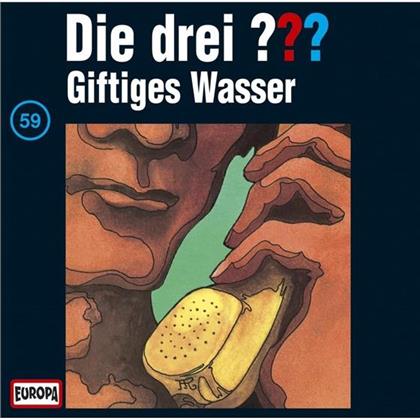 Die Drei ??? - 059 Giftiges Wasser (Neue Edition)
