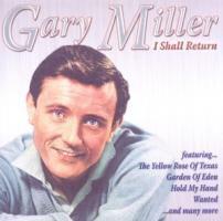 Gary Miller - I Shall Return