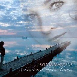 Sylvia Martens - Schenk Mir Einen Traum