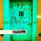 Loco Dice - 7 Dunham Place