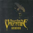 Bullet For My Valentine - Heart's Burst Into Fire