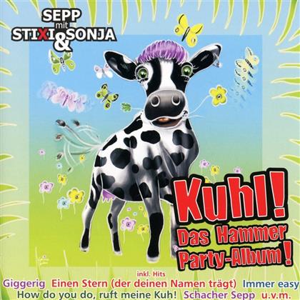 Sepp Mit Stixi & Sonja - Kuhl-Das Hammer Party-Album