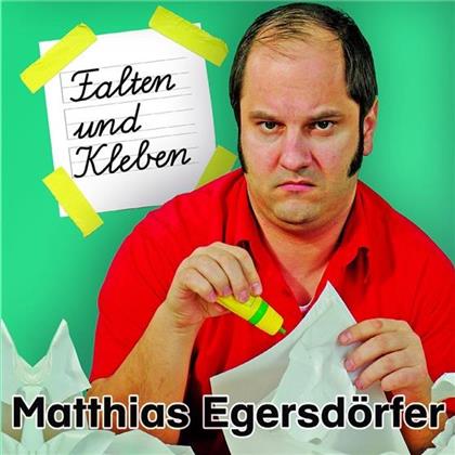 Matthias Egersdörfer - Falten Und Kleben