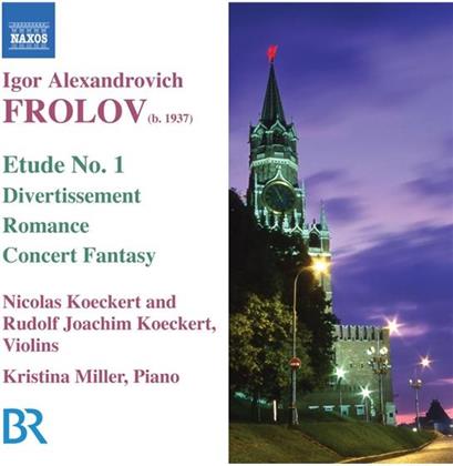 Koeckert/Miller & Igor Alexandrovich Frolov - Werke F.Violine/Klavier