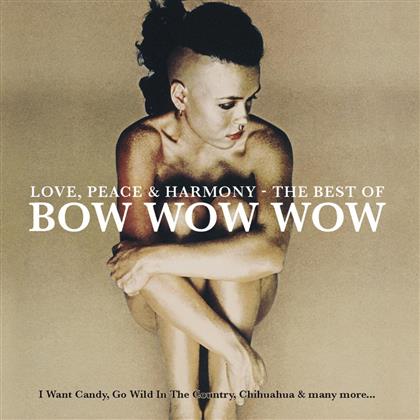 Bow Wow Wow - Love Peace & Harmony - Best Of
