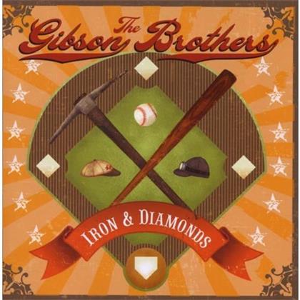 The Gibson Brothers - Iron & Diamonds