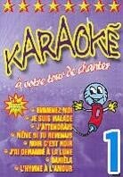 Karaoke - A votre tour de chanter - Vol. 1