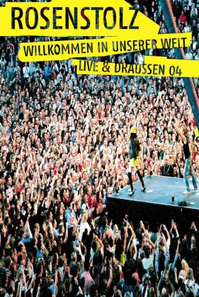 Rosenstolz - Willkommen in unserer Welt - Live & draussen 04