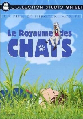 Le royaume des chats (2002) (Collection Studio Ghibli)