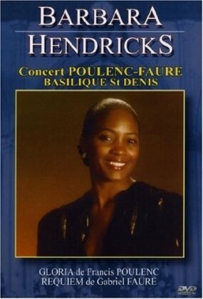 Barbara Hendricks - Poulenc - Gloria / Faure - Requiem