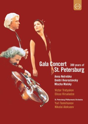 Saint Petersburg Philharmonic Orchestra, Yuri Temirkanov & Anna Netrebko - Gala Concert from St.Petersburg (Euro Arts)