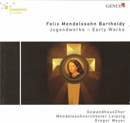Meyer Gregor/Schellenberger/Berndt/Adler & Felix Mendelssohn-Bartholdy (1809-1847) - Jugendwerke