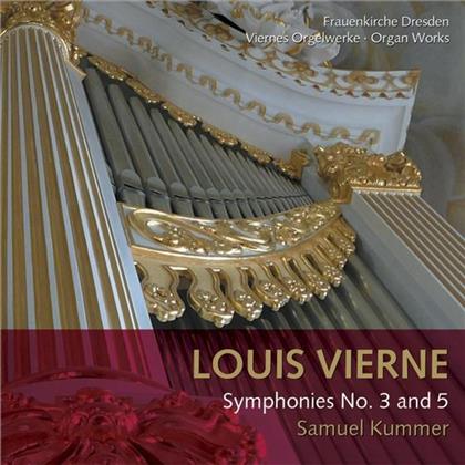 Samuel Kummer & Louis Vierne (1870-1937) - Orgelsinfonien 3&5