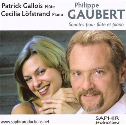 Patrick Gallois & Philippe Gaubert (1879 - 1941) - Fantasie, Sonate Fuer Floete &