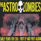 Astro Zombies - Early Years