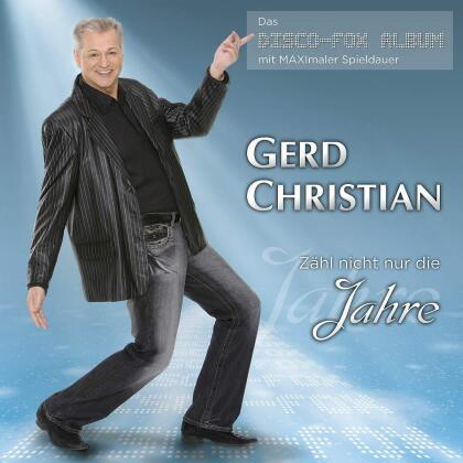 Gerd Christian - Zaehl Nicht Nur Die Jahre