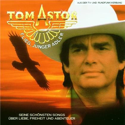 Tom Astor - Flieg Junger Adler