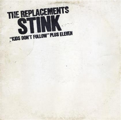 The Replacements - Stink (New Version, Remastered)