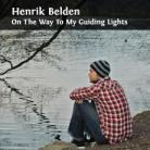Henrik Belden - On The Way To My Guiding Lights