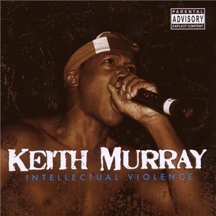 Keith Murray - Intellectual Violence