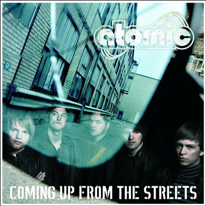 Atomic - Coming Up From The Street