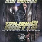Alibi Montana - Toujours Ghetto 3