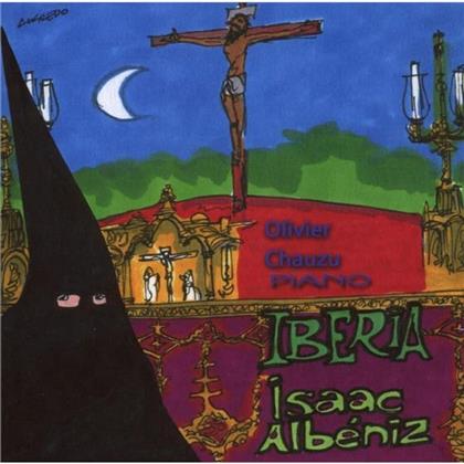 Olivier Chauzu & Isaac Albéniz (1860-1909) - Iberia (Komplett) (2 CDs)