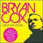 Bryan Cox - Crux Da House