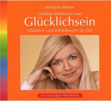 Michaela Merten - Gluecklichsein