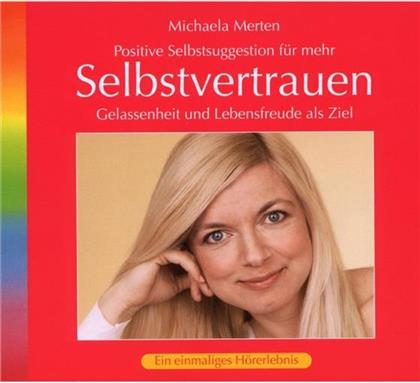 Michaela Merten - Selbstvertrauen