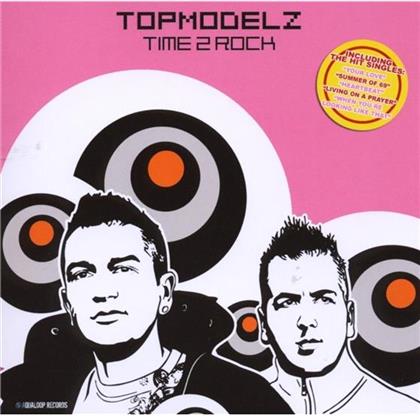 Topmodelz - Time 2 Rock