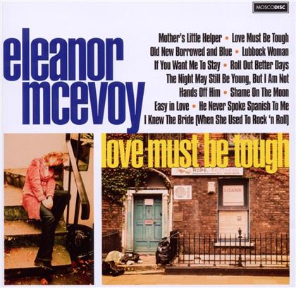Eleanor McEvoy - Love Must Be Tough