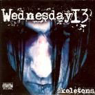 Wednesday 13 - Skeletons
