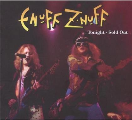 Enuff Z'Nuff - Tonight Sold Out (Remastered)