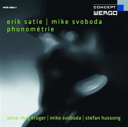Krüger Anne-May/Hussong Stefan/Svoboda & Satie Erik/Svoboda Mike - Phonometrie