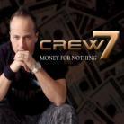 Crew 7 - Money For Nothing (SACD)